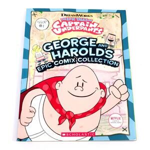 The Epic Tales of Captain Underpants: George & Harold's Epic Collection Issue #1